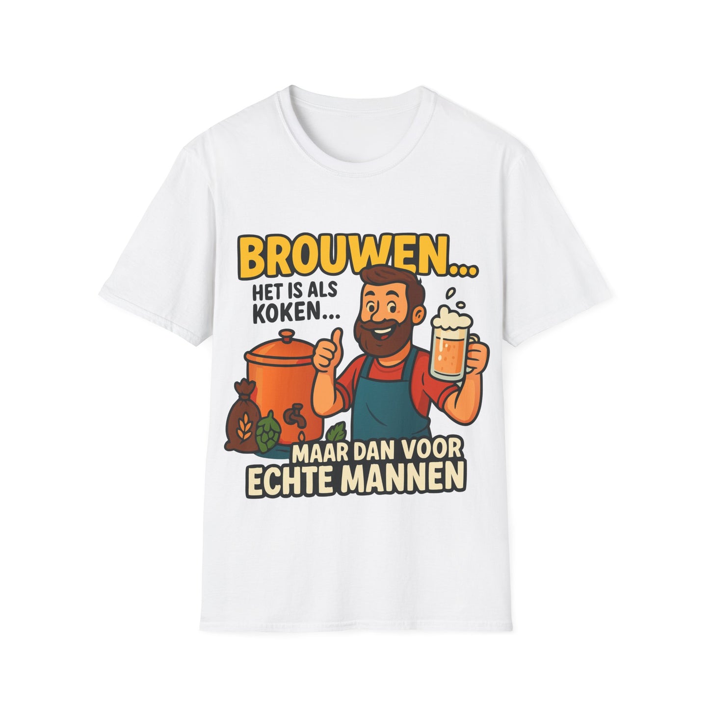 T-shirt unisexe Softstyle-Brasser, c'est comme cuisiner. . .