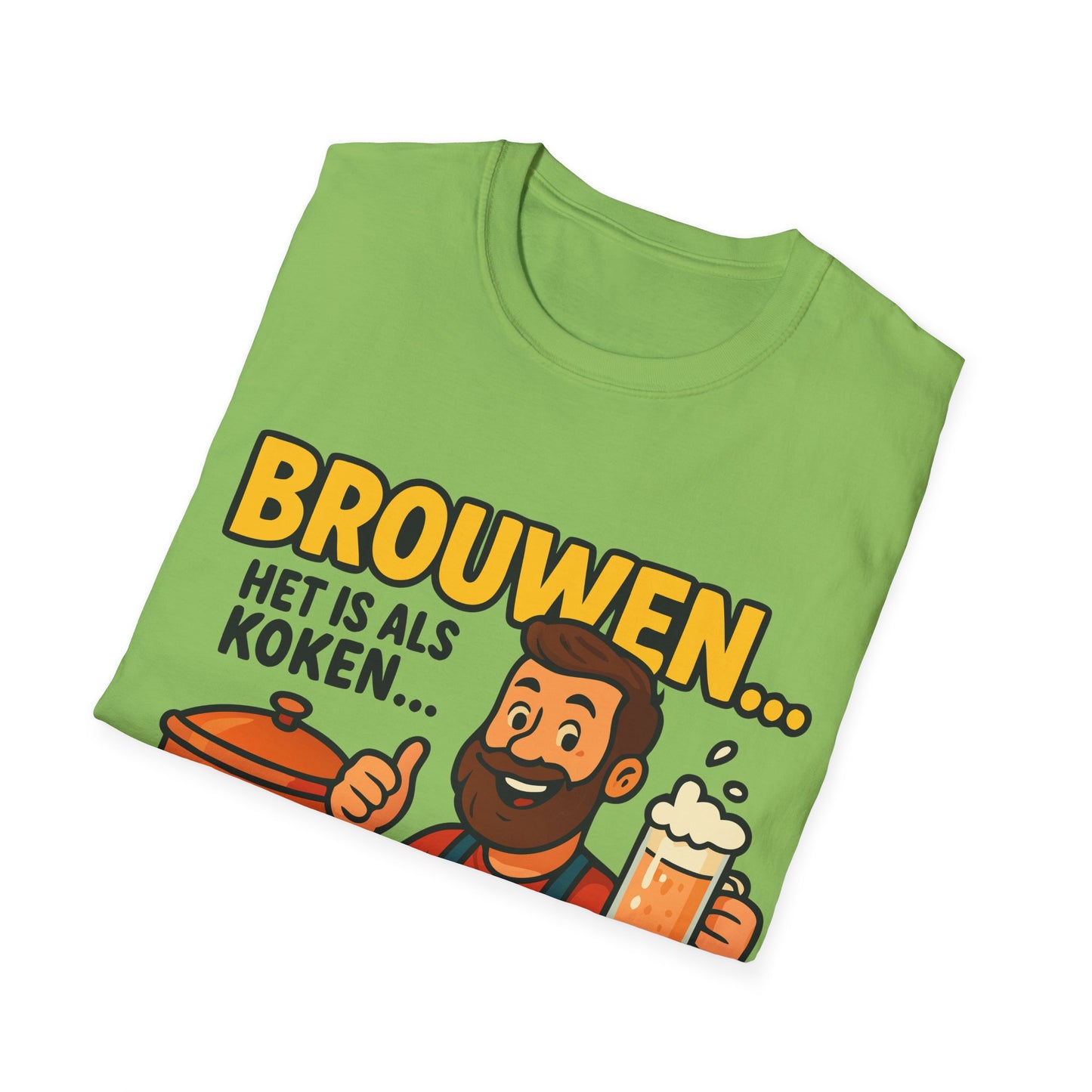 T-shirt unisexe Softstyle-Brasser, c'est comme cuisiner. . .