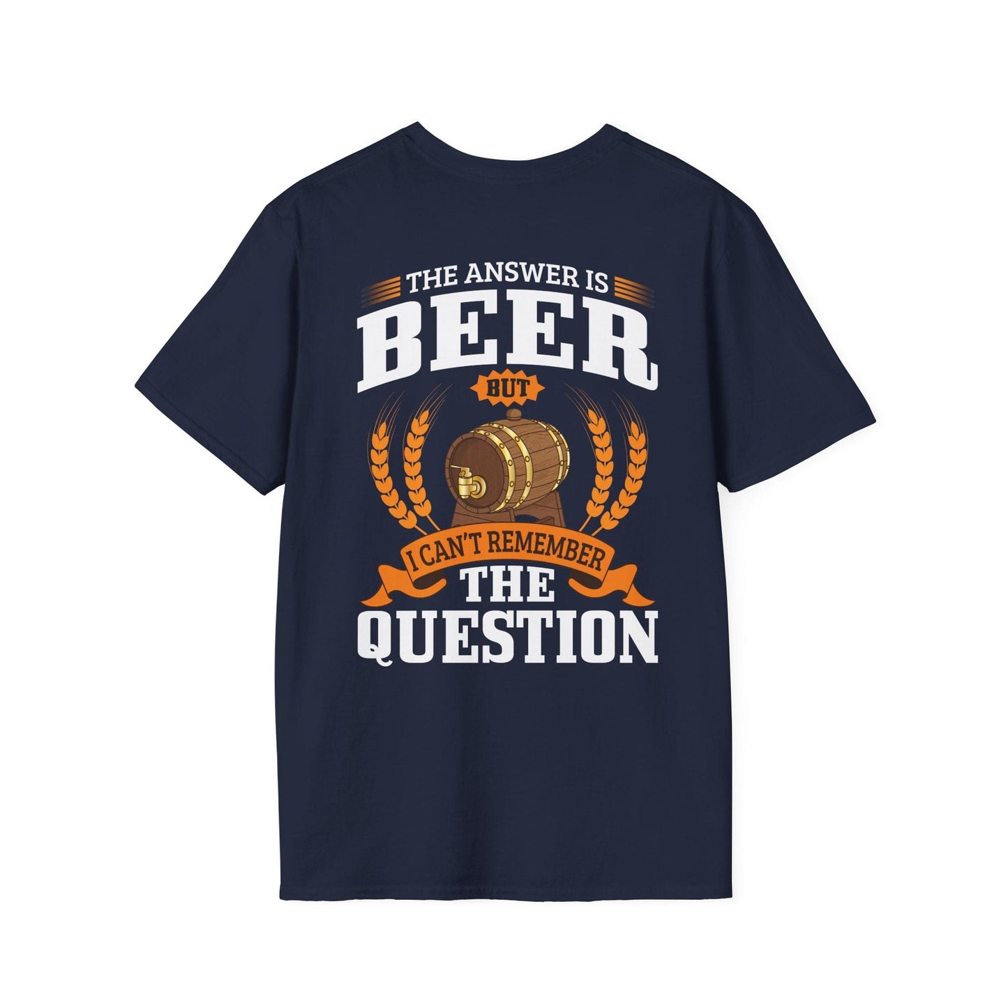 "The Answer is beer" T-shirt
