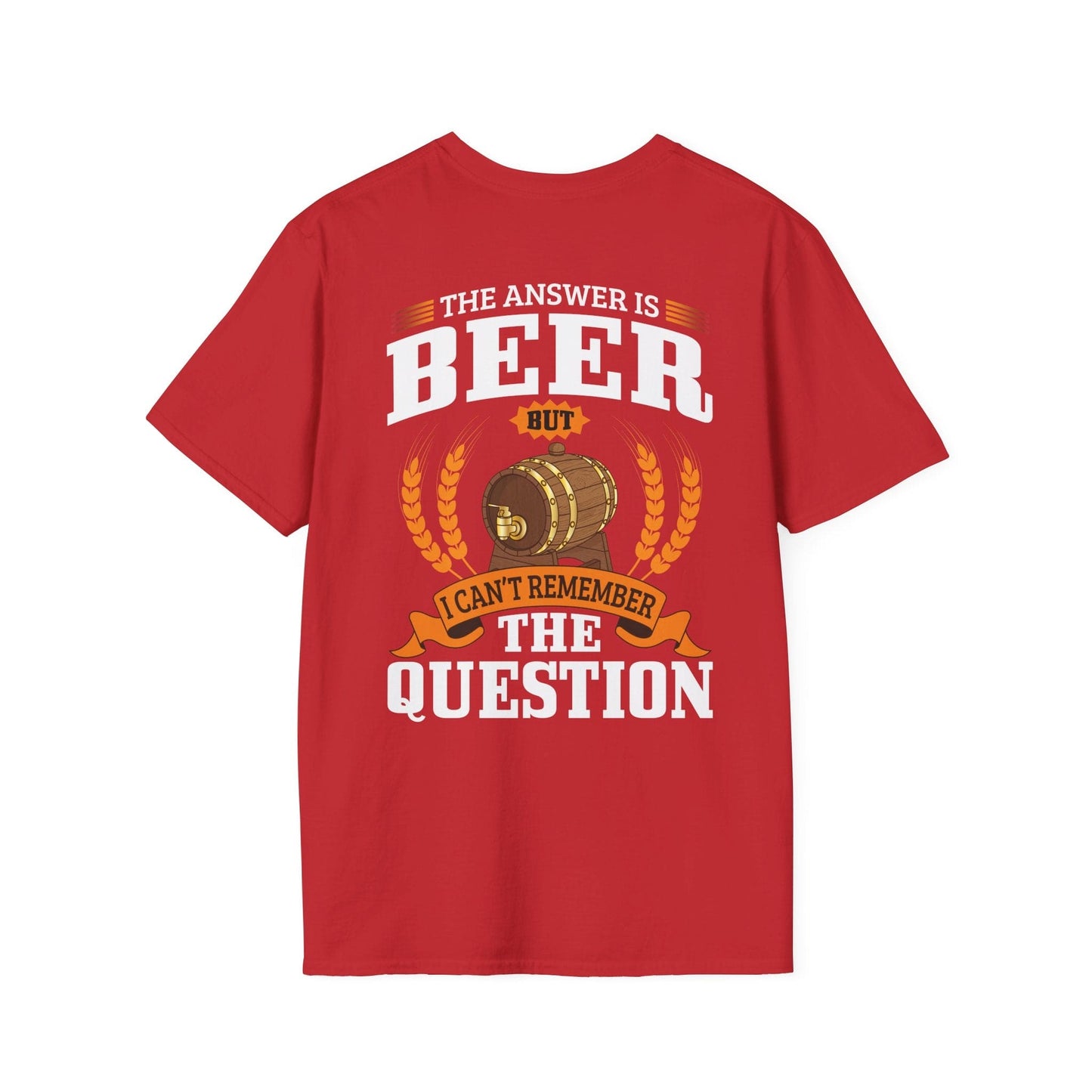 "The Answer is beer" T-shirt