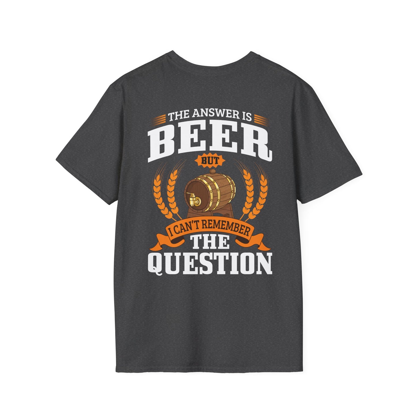 "The Answer is beer" T-shirt