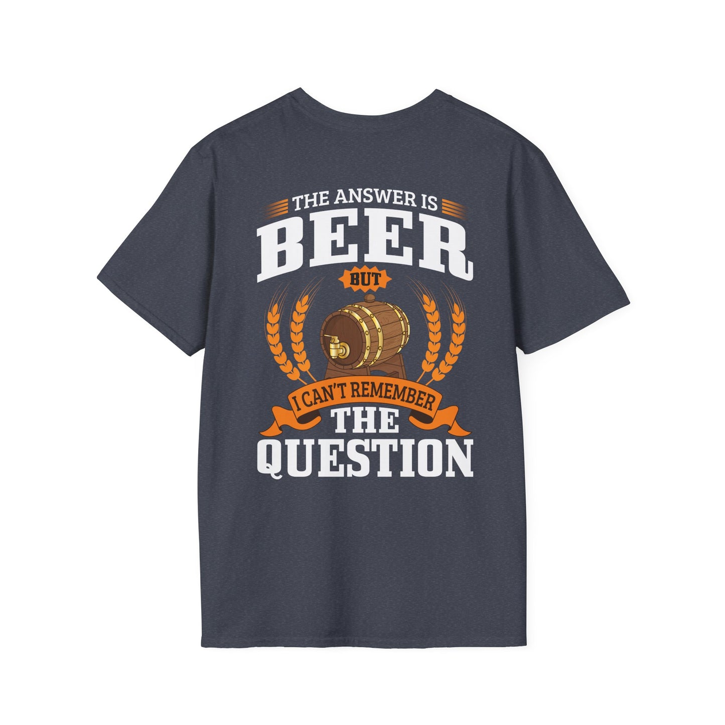 "The Answer is beer" T-shirt
