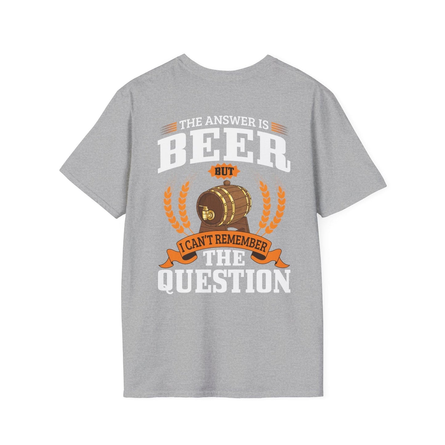 "The Answer is beer" T-shirt