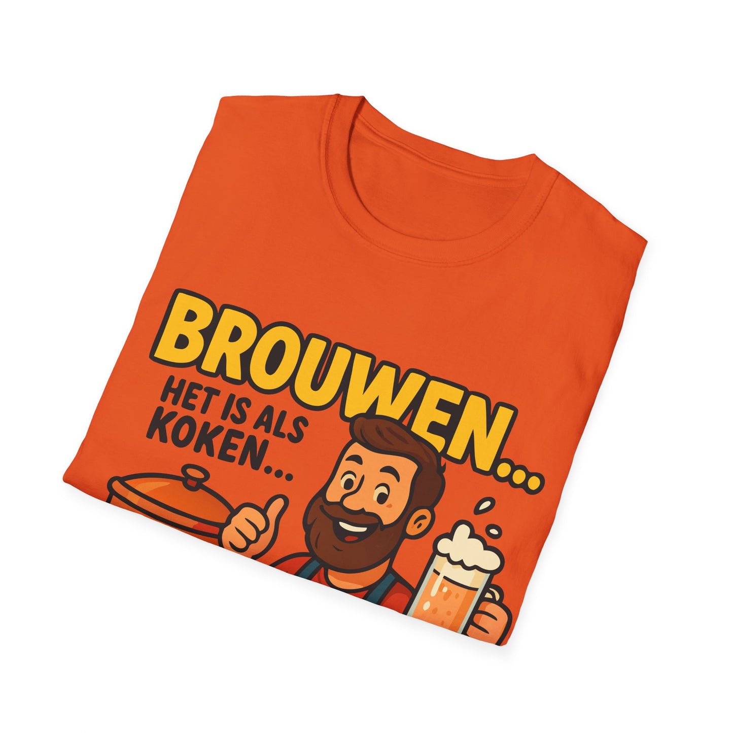 T-shirt unisexe Softstyle-Brasser, c'est comme cuisiner. . . 