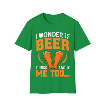 Does Beer think about me too-T-Shirt