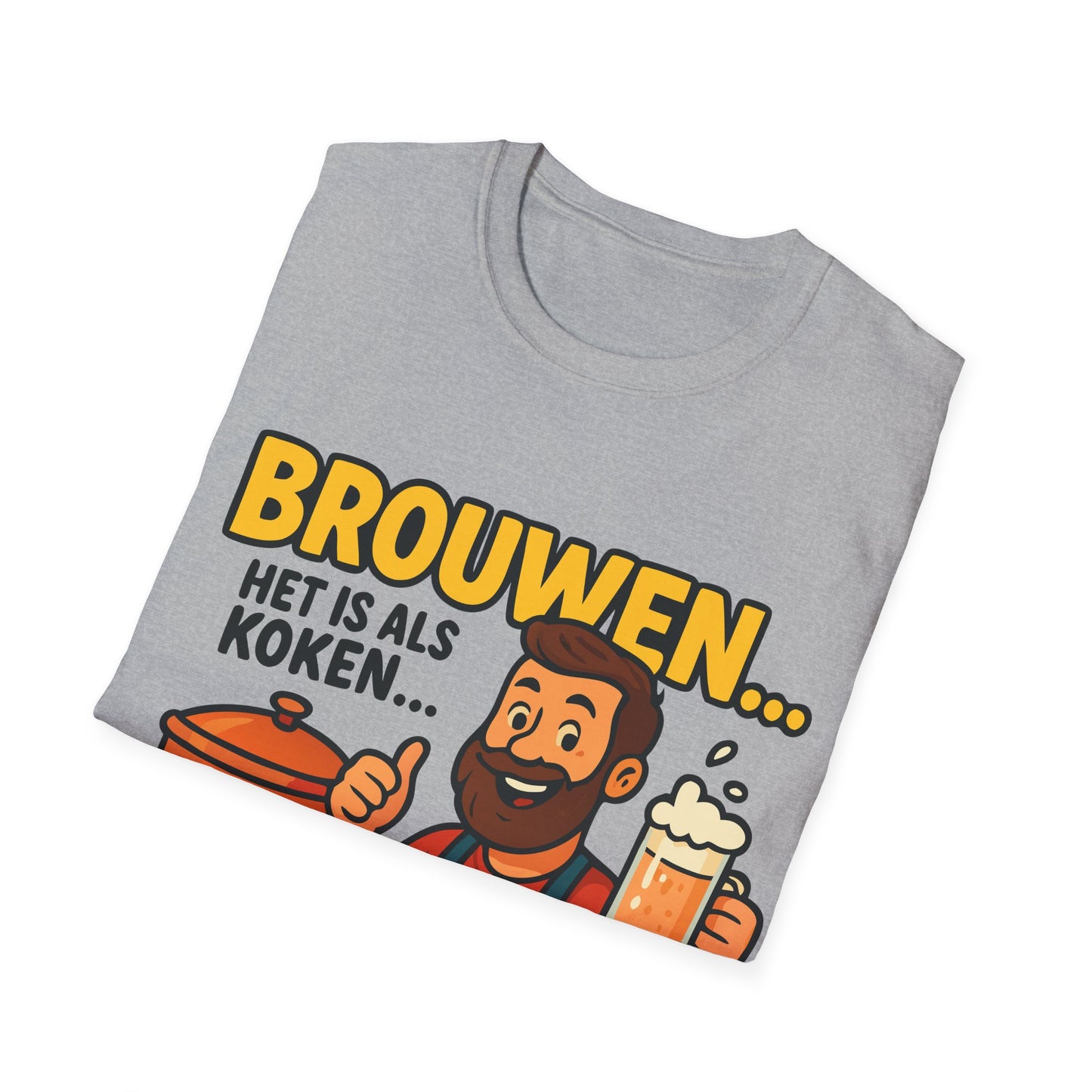T-shirt unisexe Softstyle-Brasser, c'est comme cuisiner. . . 