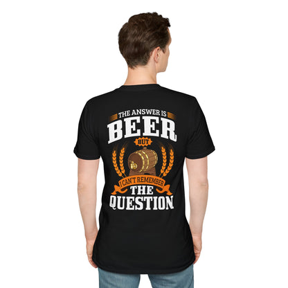 "The Answer is beer" T-shirt