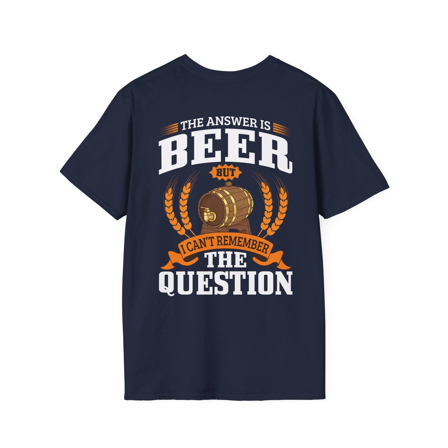 "The Answer is beer" T-shirt