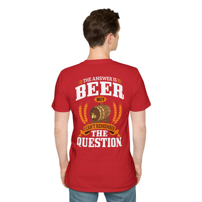 "The Answer is beer" T-shirt