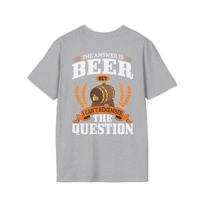 "The Answer is beer" T-shirt