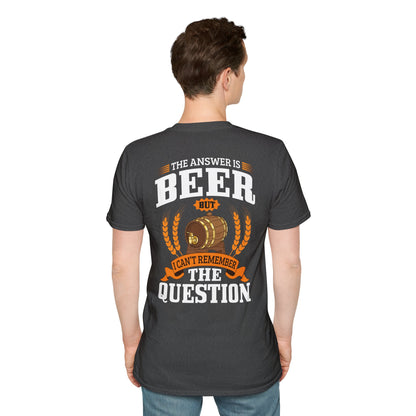 "The Answer is beer" T-shirt